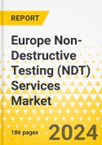 Europe Non-Destructive Testing (NDT) Services Market - A Regional Analysis: Focus on Application, Type, and Country - Analysis and Forecast, 2023-2033- Product Image