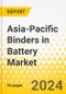 Asia-Pacific Binders in Battery Market: Analysis and Forecast, 2022-2031 - Product Image