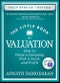 The Little Book of Valuation. How to Value a Company, Pick a Stock, and Profit. Updated Edition. Little Books. Big Profits - Product Thumbnail Image