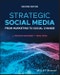 Strategic Social Media. From Marketing to Social Change. Edition No. 2 - Product Thumbnail Image