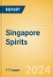 Singapore Spirits - Market Assessment and Forecasts to 2027 - Product Thumbnail Image