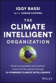 The Climate Intelligent Organization. Build an Equitable and Resilient Future for the Planet through AI-Powered Climate Intelligence. Edition No. 1- Product Image