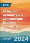 Molecular Symmetry and Computational Quantum Chemistry. Edition No. 1 - Product Thumbnail Image