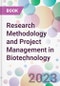 Research Methodology and Project Management in Biotechnology - Product Thumbnail Image