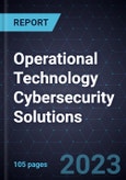 Growth Opportunities in Operational Technology Cybersecurity Solutions- Product Image