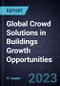 Global Crowd Solutions in Buildings Growth Opportunities - Product Thumbnail Image