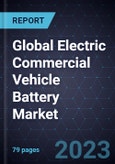 Growth Opportunities in Global Electric Commercial Vehicle Battery Market- Product Image