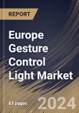 Europe Gesture Control Light Market Size, Share & Trends Analysis Report By Price Range (Economy, and Premium), By Application (Residential, and Commercial), By Distribution Channel, By Country and Growth Forecast, 2023 - 2030- Product Image