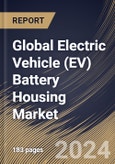 Global Electric Vehicle (EV) Battery Housing Market Size, Share & Trends Analysis Report By Vehicle Type (Passenger Car and Commercial Car), By Material (Aluminium, Steel and Others (Carbon Fibre & Carbon Glass)), By Regional Outlook and Forecast, 2023 - 2030- Product Image