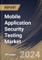 Mobile Application Security Testing Market Size, Share & Trends Analysis Report By Offering, By Organization Size, By Deployment (Cloud, and On-premise), By OS Type (Android, iOS, and Other OS), By Vertical, By Regional Outlook and Forecast, 2023 - 2030 - Product Thumbnail Image