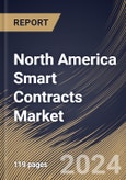 North America Smart Contracts Market Size, Share & Trends Analysis Report By Enterprise Size, By Blockchain Type, By Platform (Ethereum, Cardano, BNB Chain, Polkadot and Others), By Type, By End-Use, By Country and Growth Forecast, 2023 - 2030- Product Image