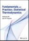 Fundamentals and Practice in Statistical Thermodynamics. Edition No. 1 - Product Image