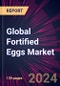 Global Fortified Eggs Market 2024-2028 - Product Thumbnail Image