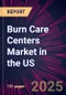 Burn Care Centers Market in the US 2025-2029 - Product Thumbnail Image