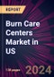 Burn Care Centers Market in US 2024-2028 - Product Thumbnail Image