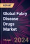 Global Fabry Disease Drugs Market 2024-2028 - Product Thumbnail Image