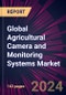Global Agricultural Camera and Monitoring Systems Market 2024-2028 - Product Thumbnail Image
