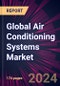Global Air Conditioning Systems Market 2024-2028 - Product Thumbnail Image