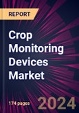 Crop Monitoring Devices Market 2024-2028- Product Image
