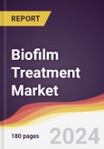 Biofilm Treatment Market Report: Trends, Forecast and Competitive Analysis to 2030- Product Image