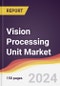Vision Processing Unit Market Report: Trends, Forecast and Competitive Analysis to 2030 - Product Thumbnail Image