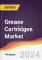Grease Cartridges Market Report: Trends, Forecast and Competitive Analysis to 2030 - Product Image