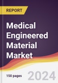 Medical Engineered Material Market Report: Trends, Forecast and Competitive Analysis to 2030- Product Image