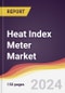 Heat Index Meter Market Report: Trends, Forecast and Competitive Analysis to 2030 - Product Thumbnail Image