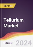 Tellurium Market Report: Trends, Forecast and Competitive Analysis to 2030- Product Image