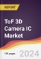 ToF 3D Camera IC Market Report: Trends, Forecast and Competitive Analysis to 2030 - Product Image