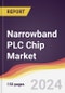 Narrowband PLC Chip Market Report: Trends, Forecast and Competitive Analysis to 2030 - Product Thumbnail Image