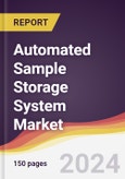 Automated Sample Storage System Market Report: Trends, Forecast and Competitive Analysis to 2030- Product Image