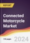 Connected Motorcycle Market Report: Trends, Forecast and Competitive Analysis to 2030 - Product Thumbnail Image