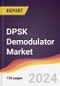 DPSK Demodulator Market Report: Trends, Forecast and Competitive Analysis to 2030 - Product Image