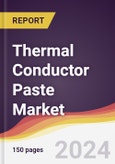 Thermal Conductor Paste Market Report: Trends, Forecast and Competitive Analysis to 2030- Product Image