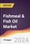 Fishmeal & Fish Oil Market Report: Trends, Forecast and Competitive Analysis to 2030 - Product Image