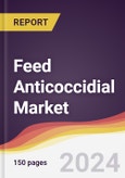 Feed Anticoccidial Market Report: Trends, Forecast and Competitive Analysis to 2030- Product Image