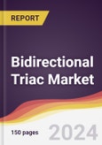 Bidirectional Triac Market Report: Trends, Forecast and Competitive Analysis to 2030- Product Image