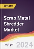 Scrap Metal Shredder Market Report: Trends, Forecast and Competitive Analysis to 2030- Product Image