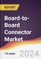 Board-to-Board Connector Market Report: Trends, Forecast and Competitive Analysis to 2030 - Product Image