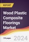 Wood Plastic Composite Floorings Market Report: Trends, Forecast and Competitive Analysis to 2030 - Product Image