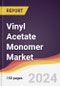 Vinyl Acetate Monomer Market Report: Trends, Forecast and Competitive Analysis to 2030 - Product Image