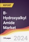 B-Hydroxyalkyl Amide Market Report: Trends, Forecast and Competitive Analysis to 2030 - Product Image