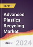 Advanced Plastics Recycling Market Report: Trends, Forecast and Competitive Analysis to 2030- Product Image