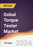 Gobal Torque Tester Market Report: Trends, Forecast and Competitive Analysis to 2030- Product Image