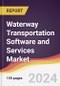Waterway Transportation Software and Services Market Report: Trends, Forecast and Competitive Analysis to 2030 - Product Image