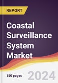 Coastal Surveillance System Market Report: Trends, Forecast and Competitive Analysis to 2030- Product Image