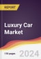 Luxury Car Market Report: Trends, Forecast and Competitive Analysis to 2030 - Product Image