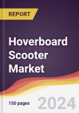 Hoverboard Scooter Market Report: Trends, Forecast and Competitive Analysis to 2030- Product Image