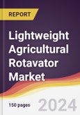 Lightweight Agricultural Rotavator Market Report: Trends, Forecast and Competitive Analysis to 2030- Product Image